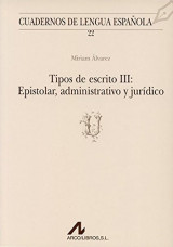 Tipos De Escrito III: Epistolar, Administrativo y Juridico