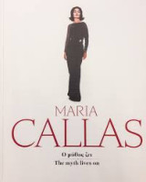 Maria Callas. Ο μύθος ζει