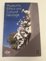 Museums, ethics and cultural heritage