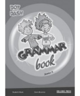 Dot and Dash Grammar book Junior A (Teacher's book)
