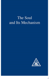 The Soul and Its Mechanism