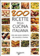 Ottocento ricette della cucina italiana