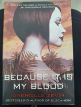 Because it is my blood