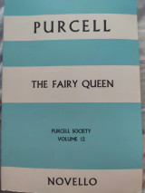 The Works of Henry Purcell/ volume 12/ The Fairy Queen