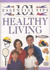 101 essential tips, healthy living