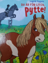 Du är för liten, Pytte!