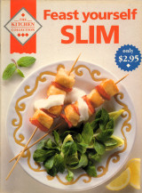 Feast Yourself Slim (The Kitchen Collection)
