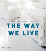 The Way We Live Making Homes, Creating Lifestyles