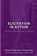 Elicitation in Action