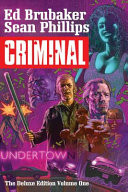 Criminal Deluxe Edition Volume 1