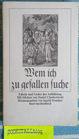 Wem ich zu gefallen suche. Nr. 208 Fabeln und Lieder der Aufklärung