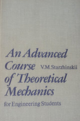 Advanced Course of Theoretical Mechanics for Engineering Students