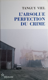 L'absolue perfection du crime