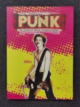 Punk - Η ιστορία μιας επανάστασης: Η ιστορία μιας επανάστασης