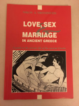 Love, sex, marriage in ancient Greece
