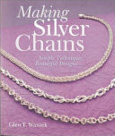 Making Silver Chains