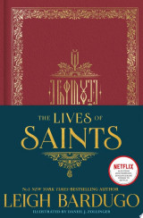 The Lives of Saints: as seen in the Netflix original series, Shadow and Bone