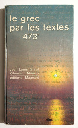 Le Grec par les Textes 4e/3e - 1981 - (Κωδ. Φ132)