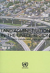 Land Administration in the UNECE Region: Development Trends and Main Principles