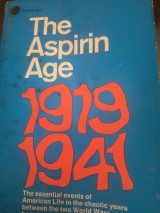 The aspirin age 1919-1941