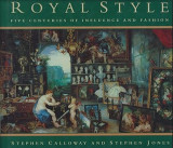 Royal Style: Five Centuries of Influence and Fashion Σκληρόδετο