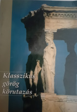 Klasszikus görög körutazás