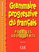 Grammaire progressive du français pour les adolescents