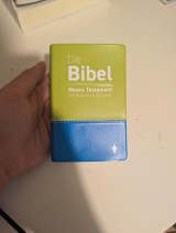 Die Bibel - Neues Testament mit Psalmen & Sprüchen