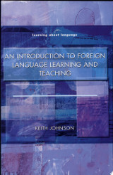 An Introduction to Foreign Language Learning and Teaching