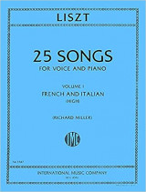 Liszt: 25 Songs for Voice and Piano, Vol. 1: French and Italian (High)