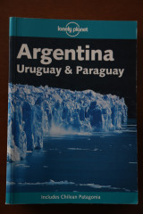Lonely planet Argentina Uruguay & Paraguay
