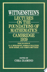 Wittgenstein's Lectures on the Foundations of Mathematics, Cambridge, 1939