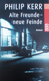 Alte Freunde - neue Feinde