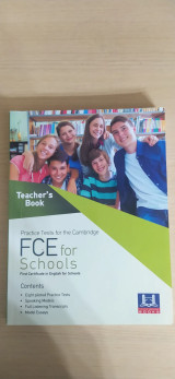 Practice Tests for the Cambridge Fce for Schools Teacher's Book