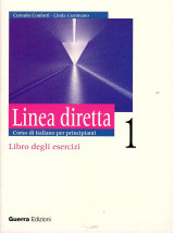 Linea diretta 1. Corso di italiano per principianti. Libro degli esercizi