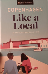 Copenhagen like a local: by the people who call it home