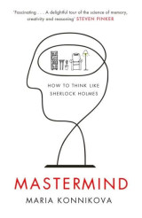 Mastermind How to Think Like Sherlock Holmes