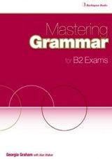 Mastering Grammar For B2 Exams Student's Book