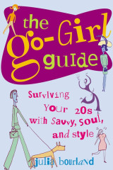 The go-girl guide surviving your 20s with savvy, soul and style