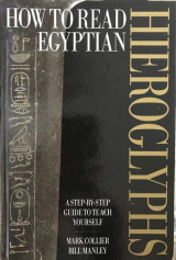 How to read egyptian hieroglyphs a step-by-step guide to teach yourself
