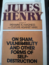 On sham, vulnerability and other forms of self destruction