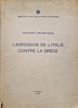 L'agression de L'Italie contre La Grece - documents diplometiques