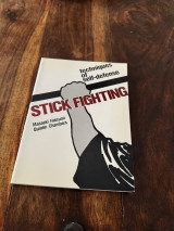Stick Fighting Techniques of Self-Defense