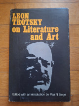 Leon Trotsky on Literature and Art. Ed. with an Introd. by P.N. Siegel, hard back