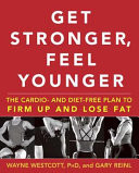 Get Stronger, Feel Younger