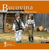 Bucovina- Calator prin tara mea (Romanian Edition)