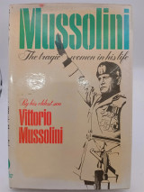 Mussolini: The Tragic Women in His Life