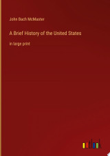 A Brief History of the United States