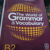 The World of Grammar & Vocabulary - B2