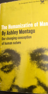 The humanization of man